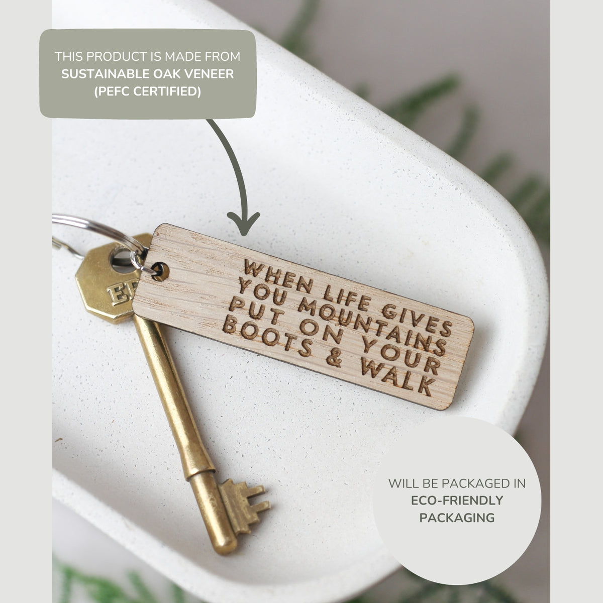 "When Life Gives You Mountains, Put On Your Boots and Walk" Wooden Keyring