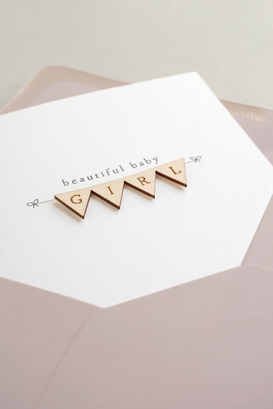 "Beautiful Baby Girl" Wooden Bunting Greetings Card