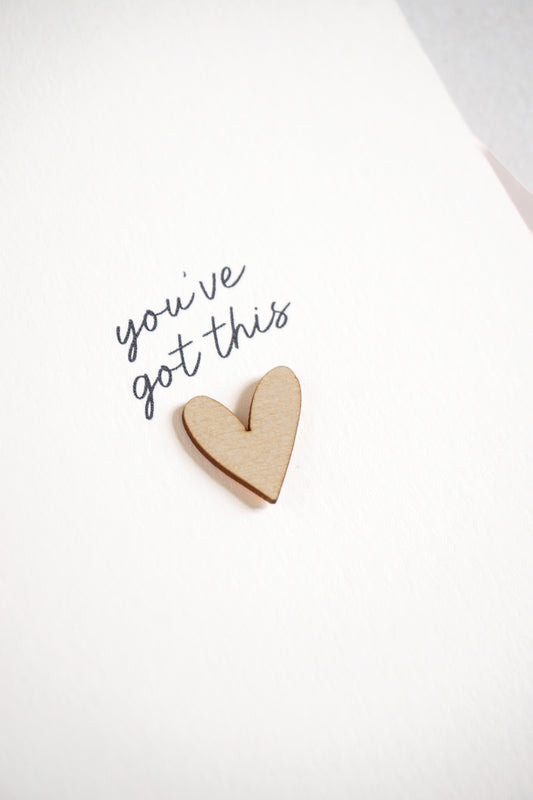 "You've Got This" Wooden Heart Greetings Card