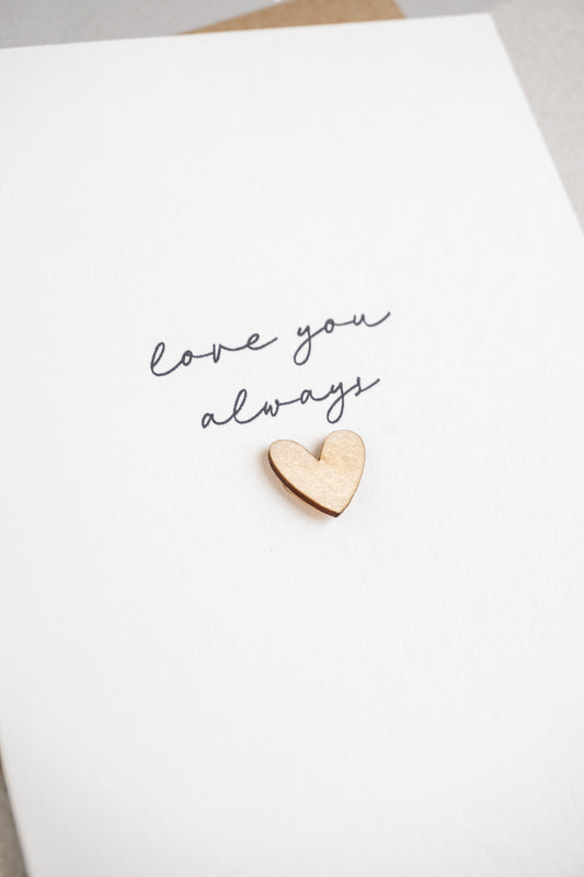 "Love You Always" Wooden Heart Greetings Card