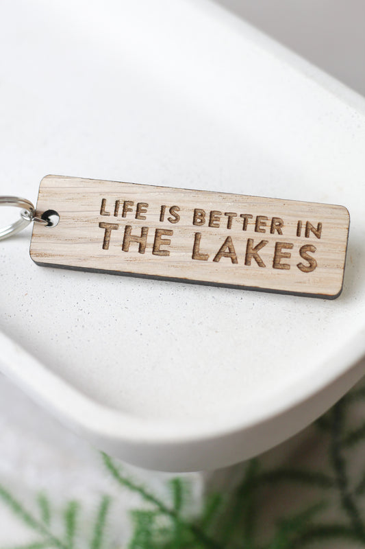 "Life is Better in the Lakes" Wooden Keyring
