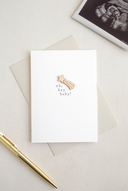 "Oh Hey Baby" Wooden Shooting Star Greetings Card