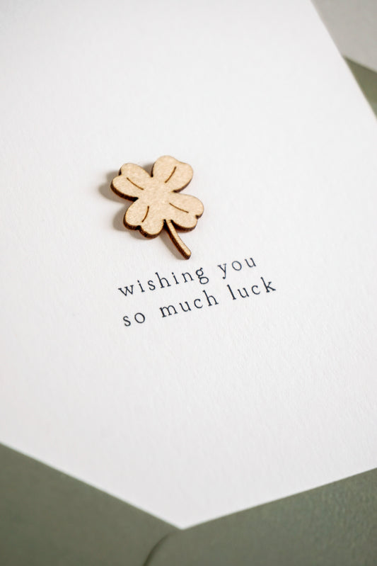 "Wishing You So Much Luck" Wooden Clover Greetings Card