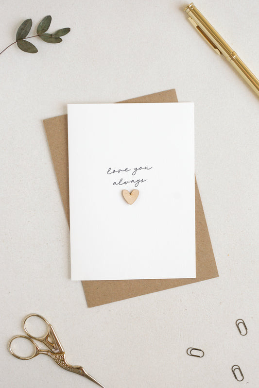 "Love You Always" Wooden Heart Greetings Card