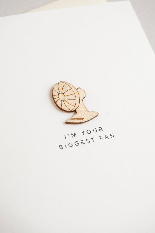 "I'm Your Biggest Fan" Wooden Fan Greetings Card