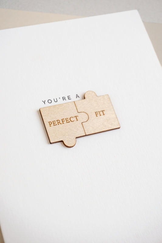 "You're a Perfect Fit" Wooden Puzzle Pieces Greetings Card
