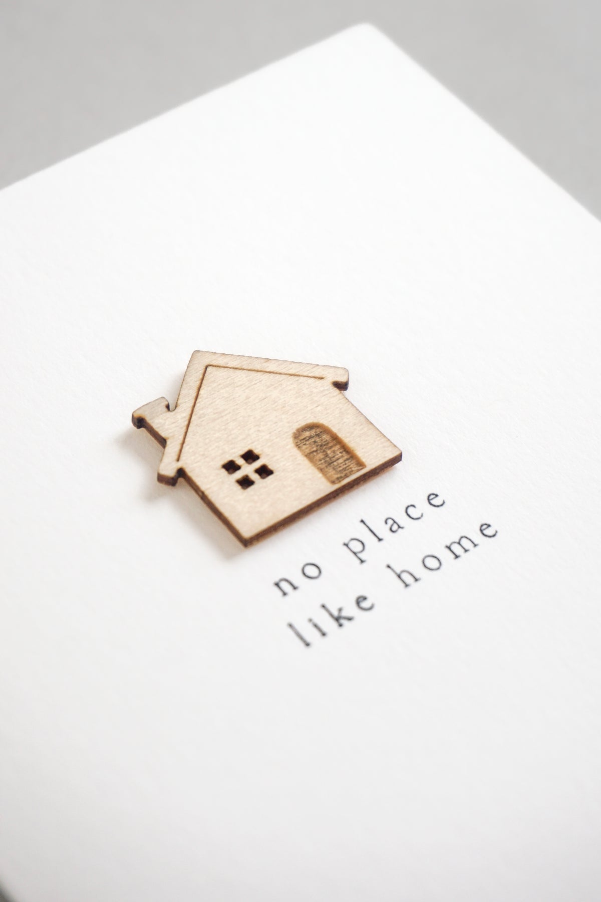 "No Place Like Home" Wooden House Greetings Card