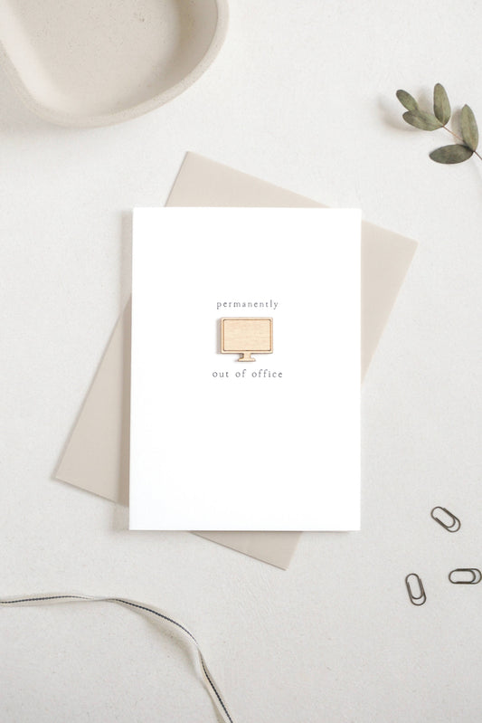 "Permanently Out of Office" Wooden Computer Greetings Card