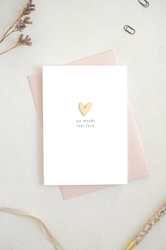 "No Words, Just Love" Wooden Heart Greetings Card
